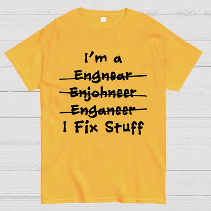 Engineers - I Fix Stuff Geek T-Shirt