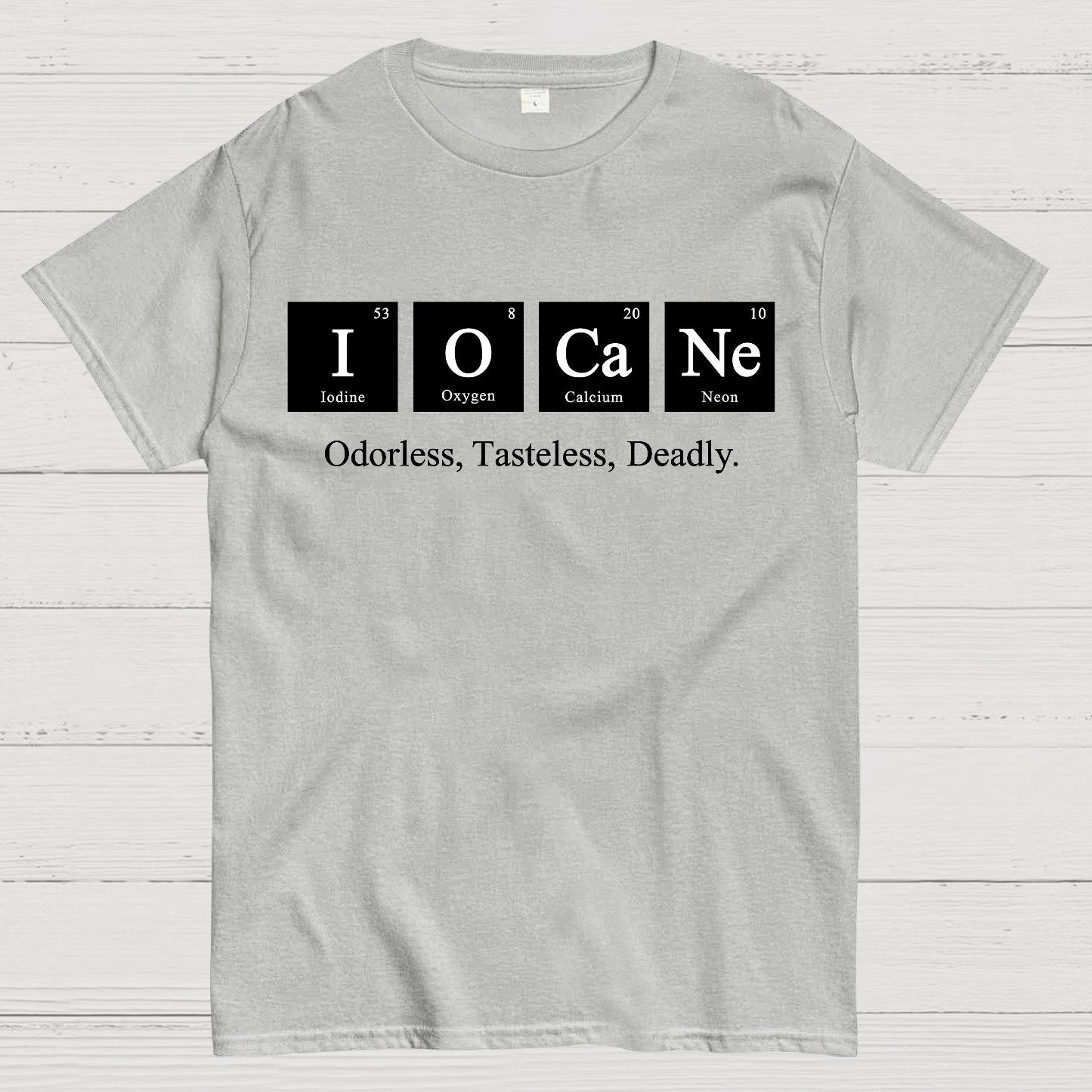 Iocane Odorless Tasteless Deadly Geek T-Shirt