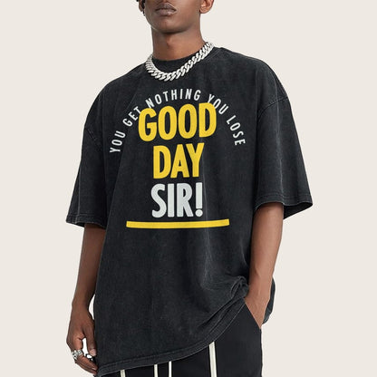 Good Day Sir! Vintage Distressed T-shirt