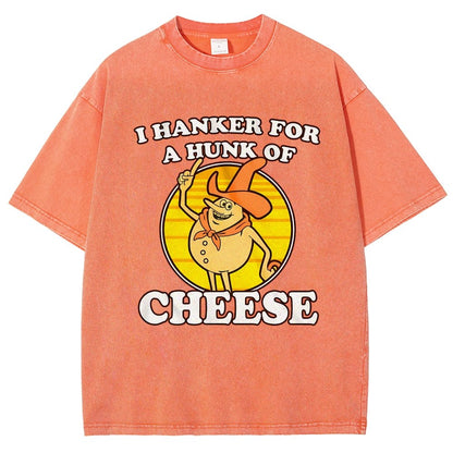 I Hanker For A Hunk Of Cheese Time For Timer Vintage Distressed T-shirt