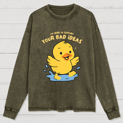 Support Your Bad Ideas Washed Long Sleeve Tee