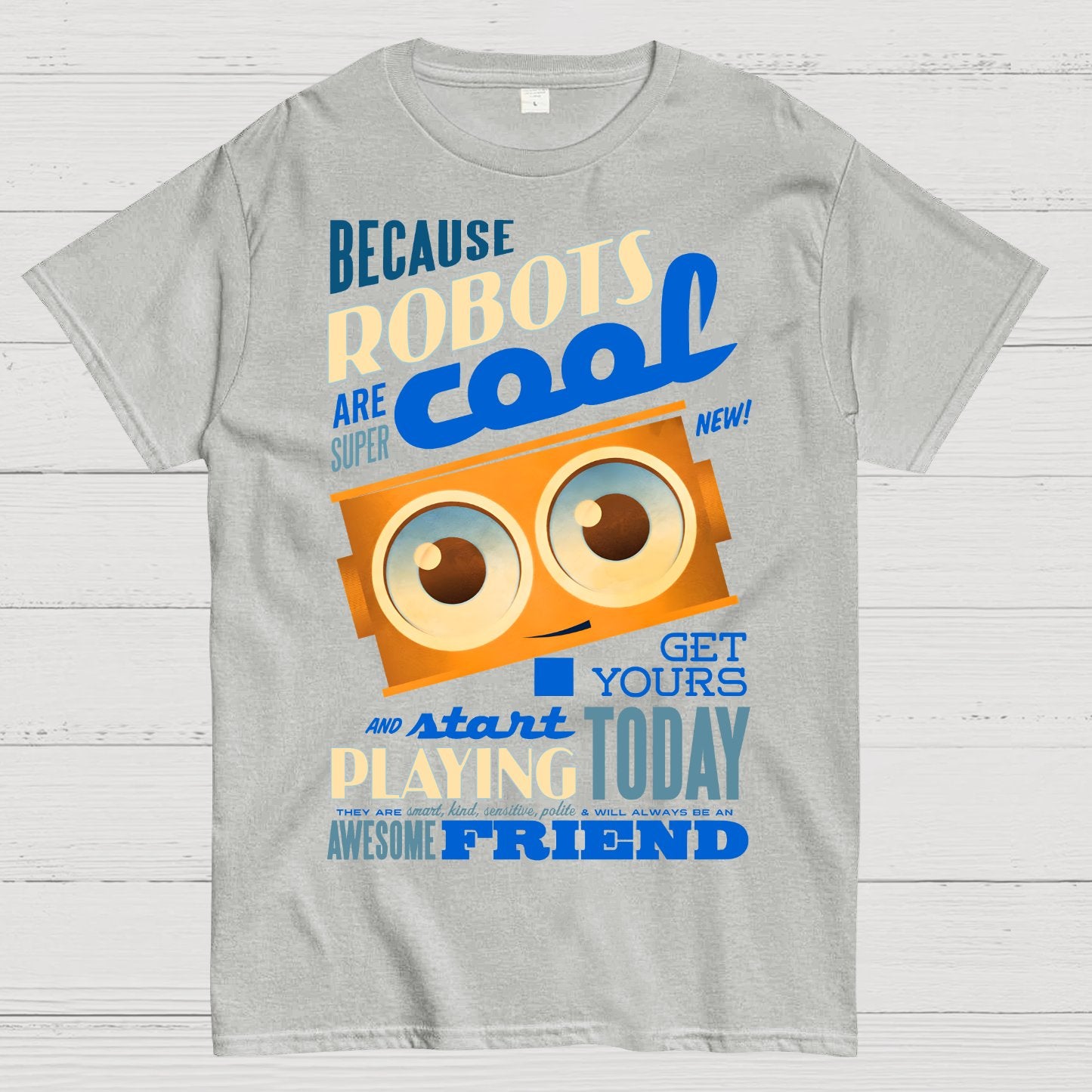 Robots Are Cool Geek T-Shirt
