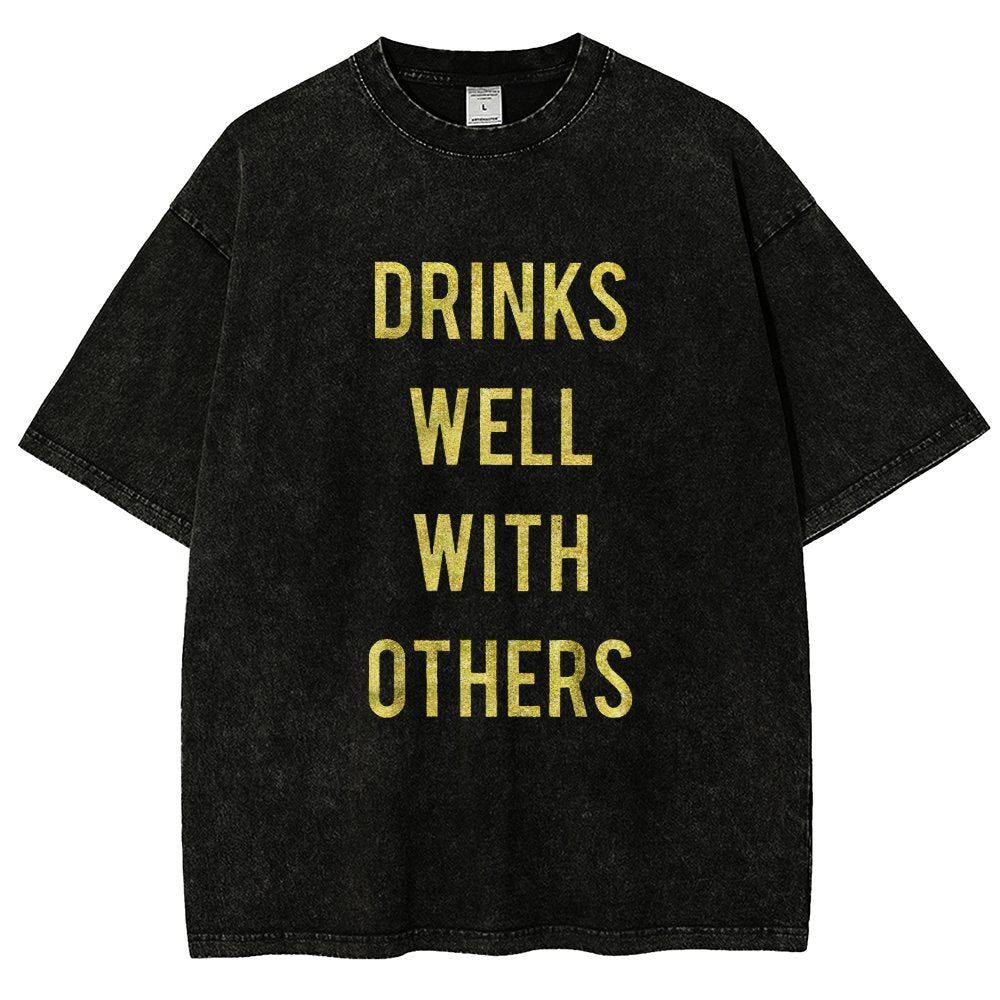 Drinks Well With Others Vintage Distressed T-shirt