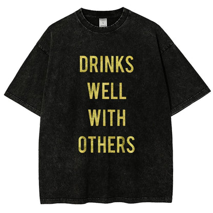 Drinks Well With Others Vintage Distressed T-shirt