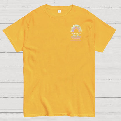 Your Little Ray of Sarcastic Sunshine Has Arrived Front And Back Printing Geek T-Shirt