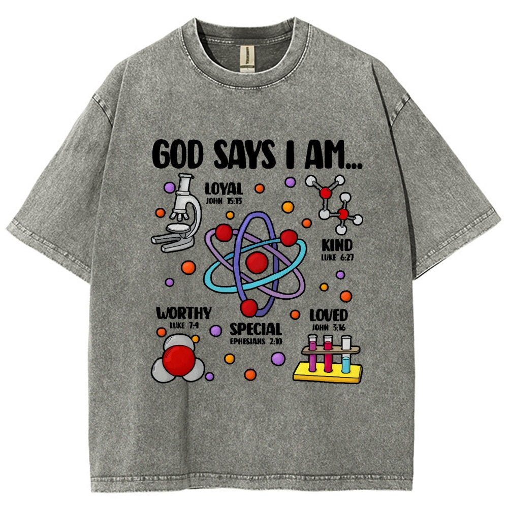 God Says I Am loved Kind Special Worthy Science Vintage Distressed T-shirt
