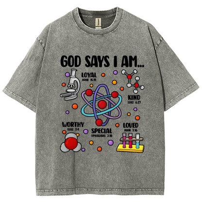 God Says I Am loved Kind Special Worthy Science Vintage Distressed T-shirt