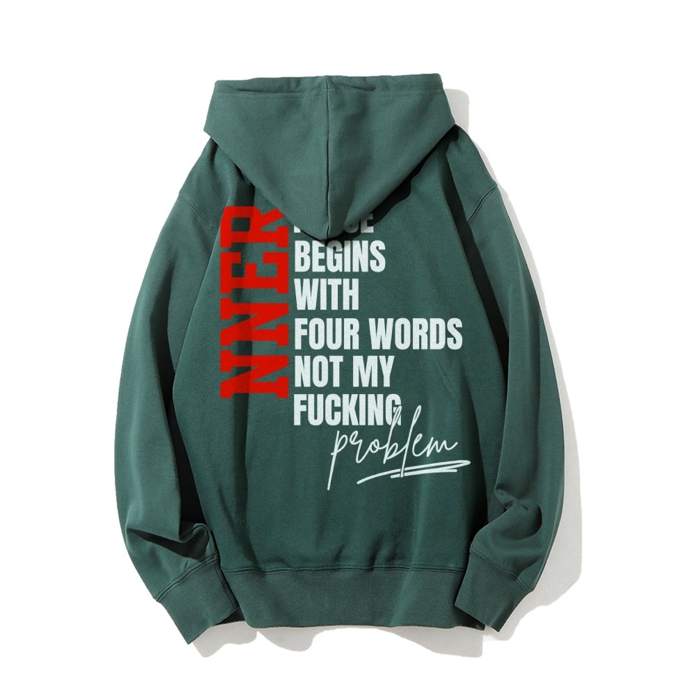 Inner Peace Begins With Four Words Funny quote Sassy Printed Back Cotton Hoodie