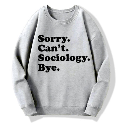 Funny Sociologist Geek Cotton Sweatshirt