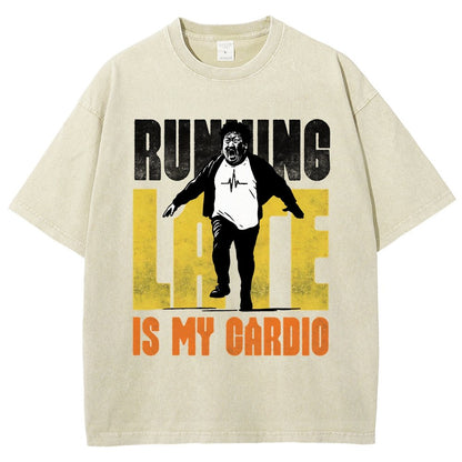 Running Late Is My Cardio Vintage Distressed T-shirt