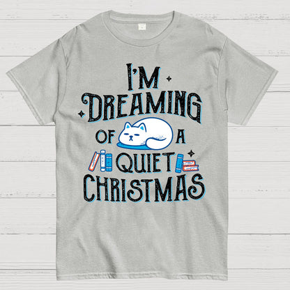 Dreaming of a Quiet Christmas Geek T-Shirt