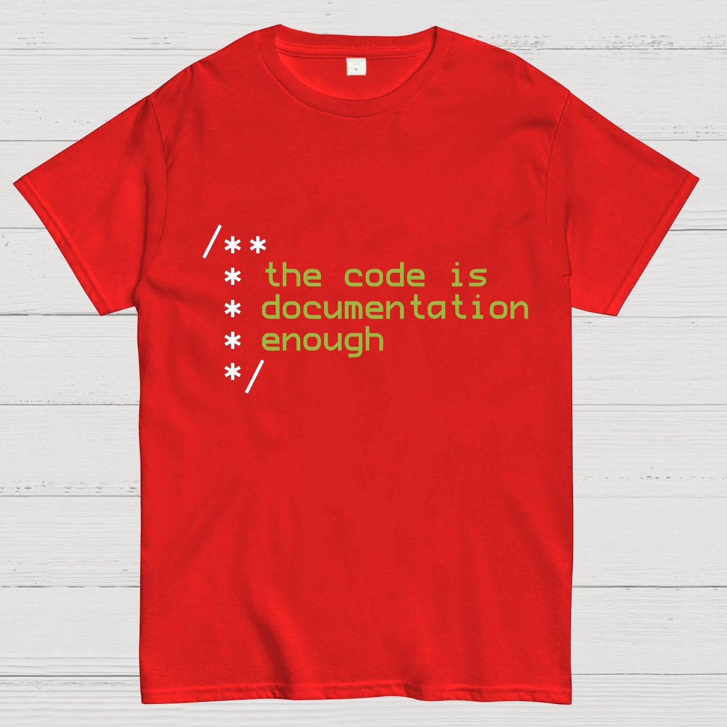 The code is documentation enough Geeky T-Shirt