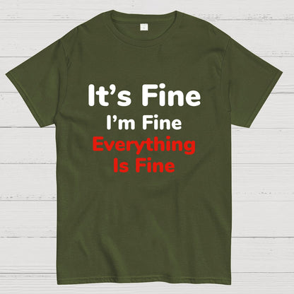 It's Fine Geeky T-Shirt