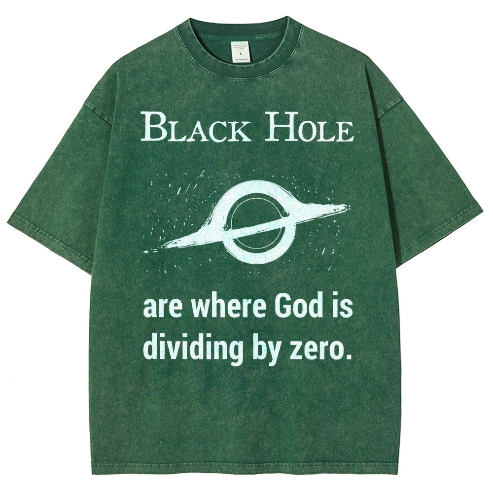 Black Holes Are Where God Is Dividing By Zero Vintage Distressed T-shirt