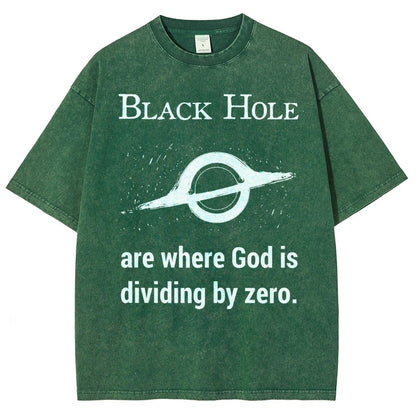 Black Holes Are Where God Is Dividing By Zero Vintage Distressed T-shirt