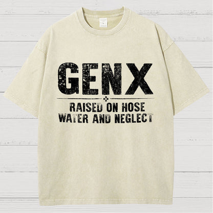 Gen X Raised On Hose Water And Neglect Vintage Distressed T-shirt