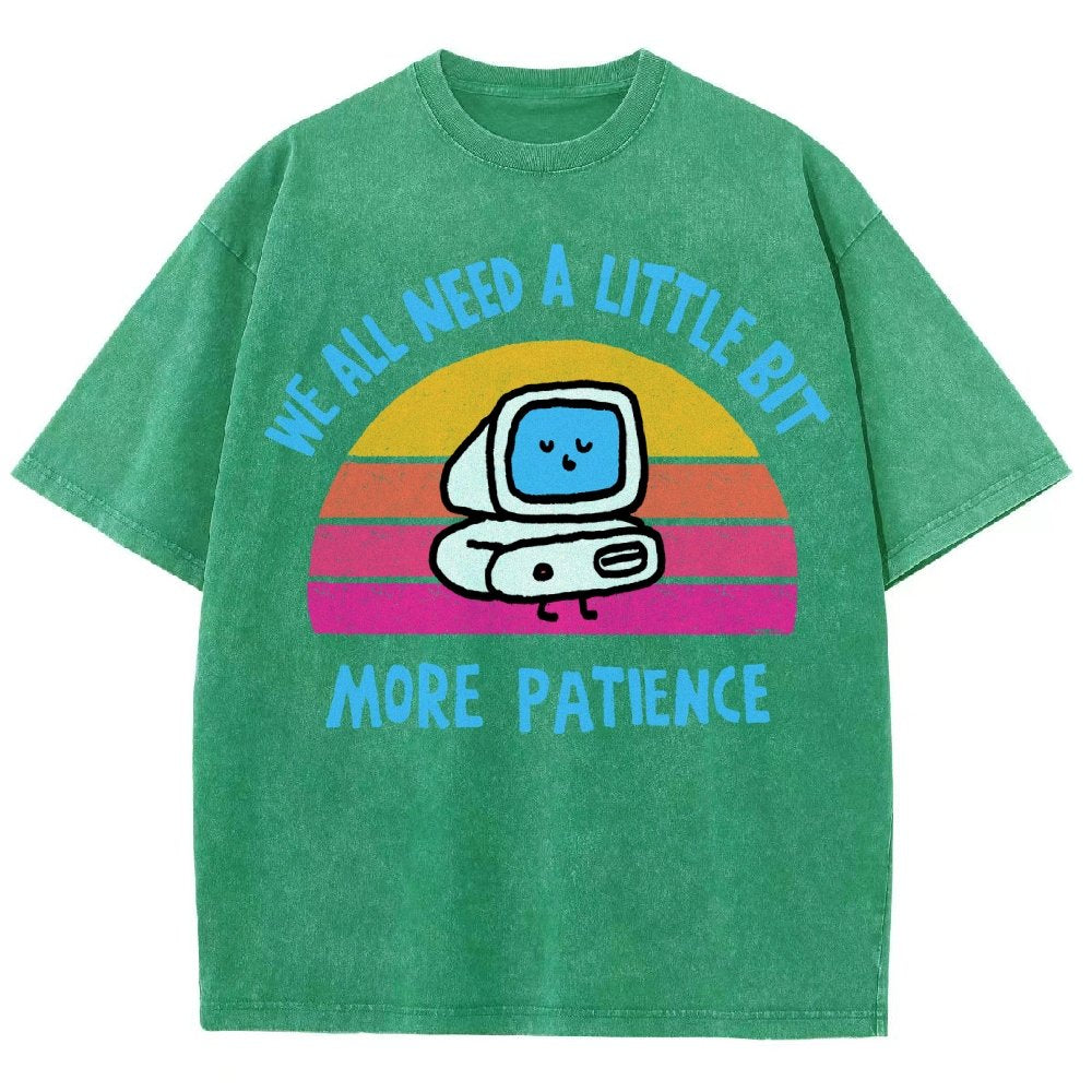 A little bit more patience Vintage Distressed T-shirt