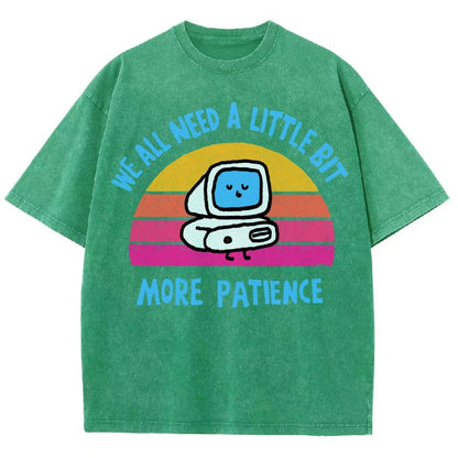 A little bit more patience Vintage Distressed T-shirt