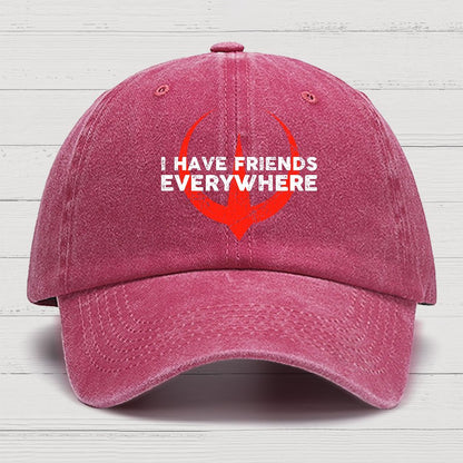 I Have Friends Everywhere Cotton Hat