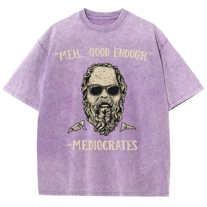 ”meh，good enough“-Mediocrates Vintage Distressed T-shirt