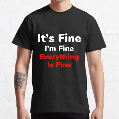 It's Fine Geeky T-Shirt