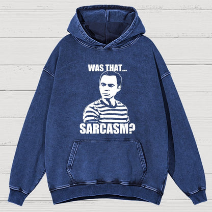 Was That Sarcasm Vintage Distressed Hoodie