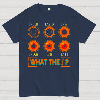 What the F? F-Stop Photography Camera Aperture Focus Geek T-Shirt