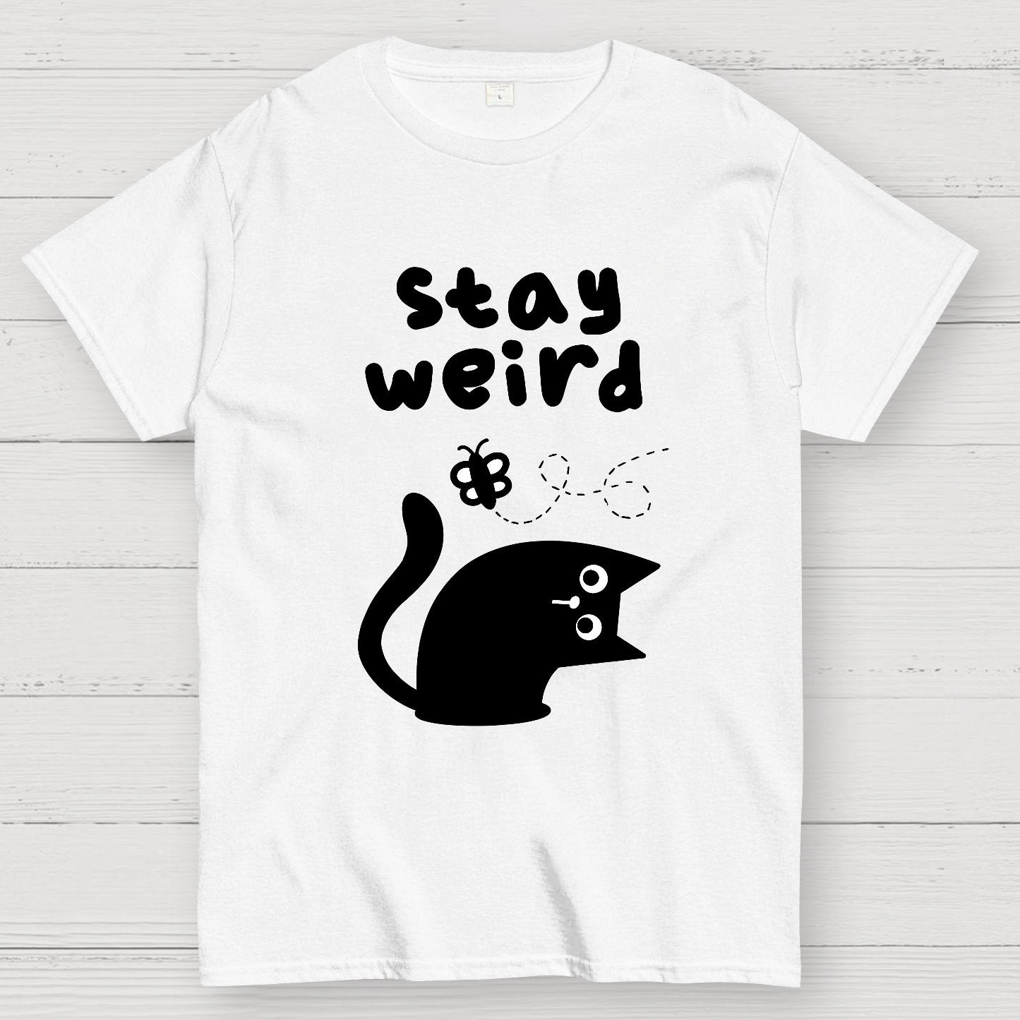 Stay Weird Forever Geek T-Shirt