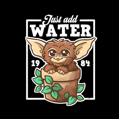 Just Add Water Geek T-Shirt