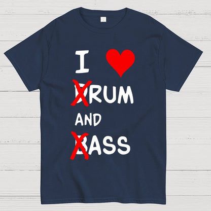 I Love dRum And bAss Geek T-Shirt