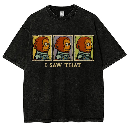 I Saw That Vintage Distressed T-shirt