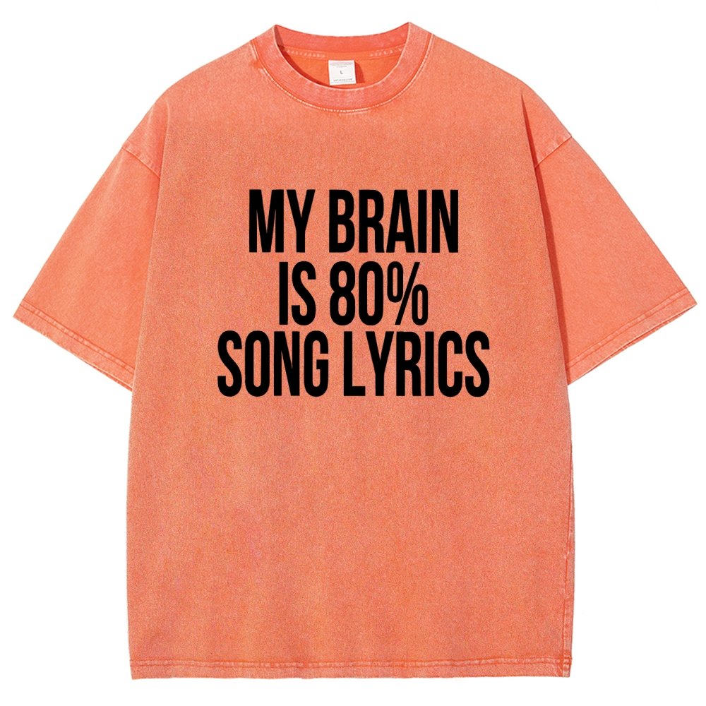 My Brain is 80% Song Lyrics Vintage Distressed T-shirt