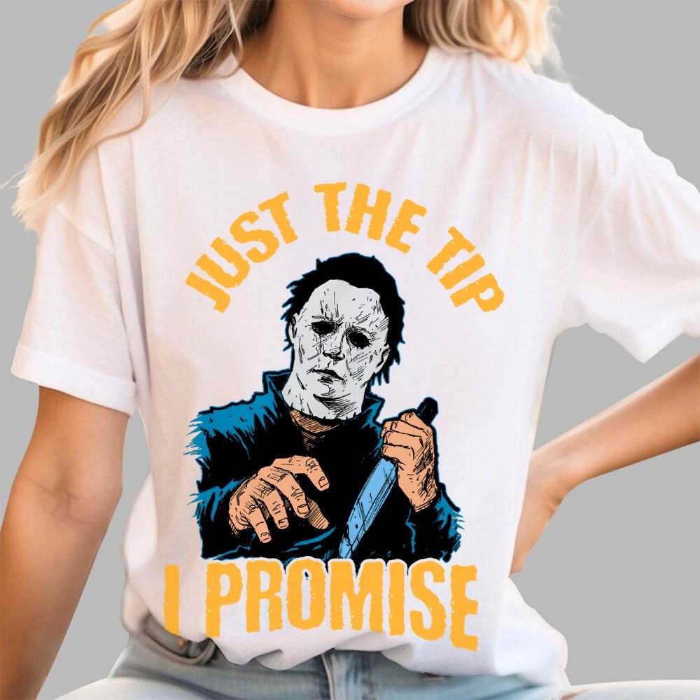 Just The Tip I Promise  Halloween Essential Unisex Geek T-Shirt