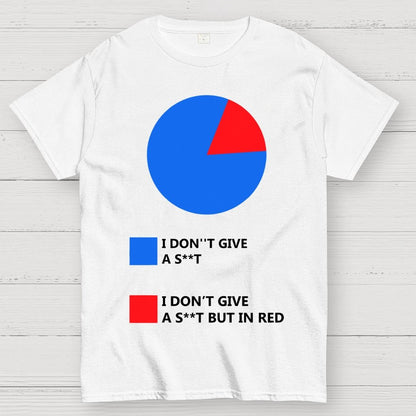 I Don't Give A S**t Unisex Geek T-Shirt