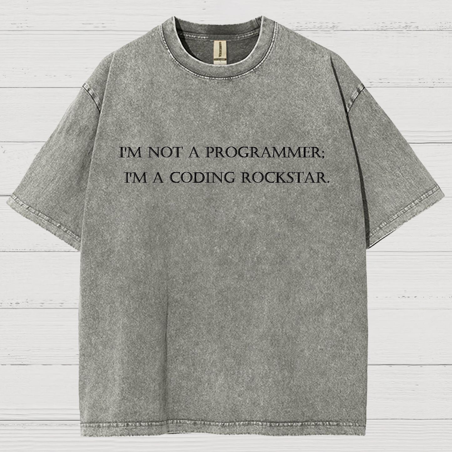 I'm Not A Programmer I'm A Coding Rockstar Nerd Vintage Distressed T-shirt