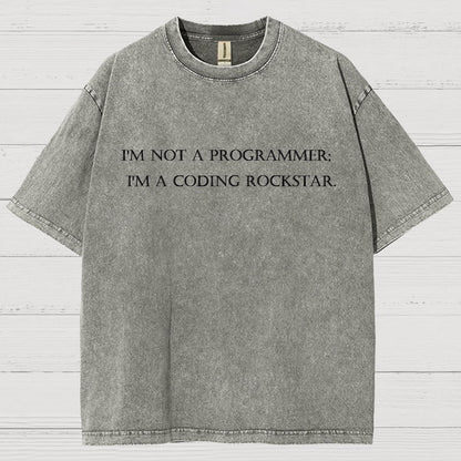 I'm Not A Programmer I'm A Coding Rockstar Nerd Vintage Distressed T-shirt
