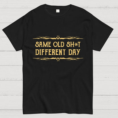 Same Old Stuff, Different Day Geek T-Shirt