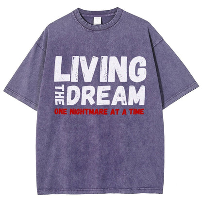 Living The Dream One Nightmare At A Time Vintage Distressed T-shirt