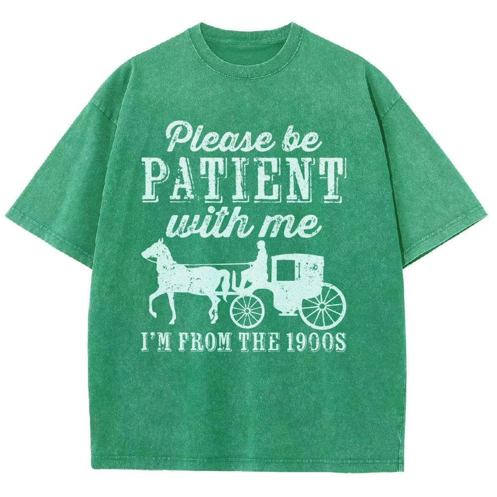 Be Patient With Me From The 1900s Vintage Distressed T-shirt