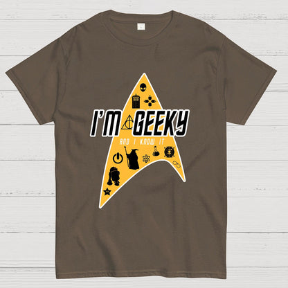 I'm Geeky And I Know It ！Geek T-Shirt