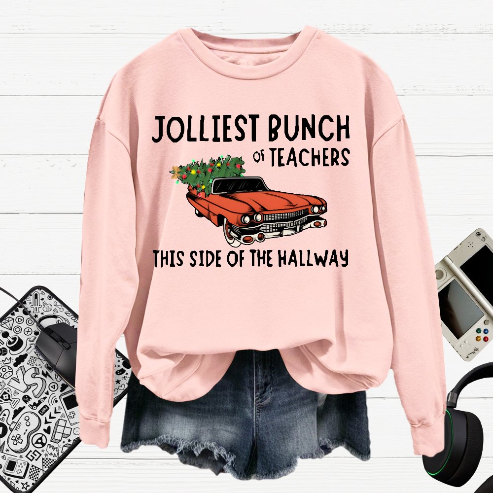 Jolliest Bunch Of Teachers This Side Of The Hallway  Cotton Pullover Sweatshirt