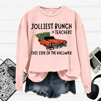 Jolliest Bunch Of Teachers This Side Of The Hallway  Cotton Pullover Sweatshirt