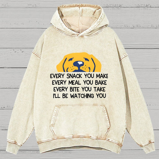 Every Snack You Make Vintage Distressed Hoodie