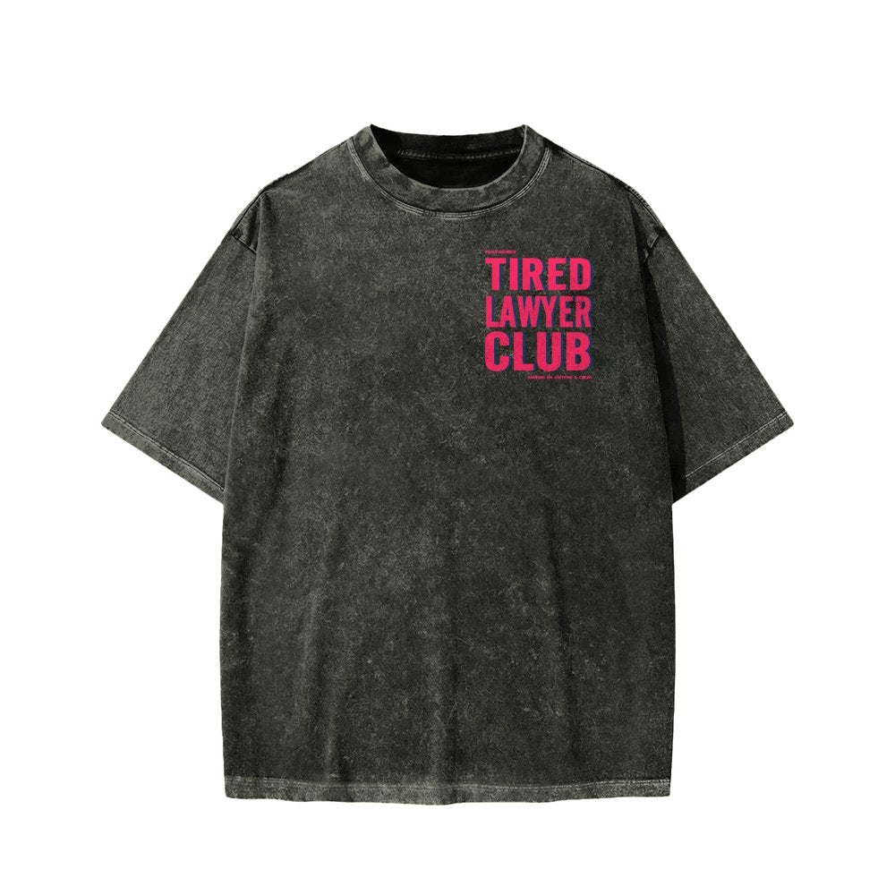 Tired Lawyer Club Front And Back Printing Washed T-shirt