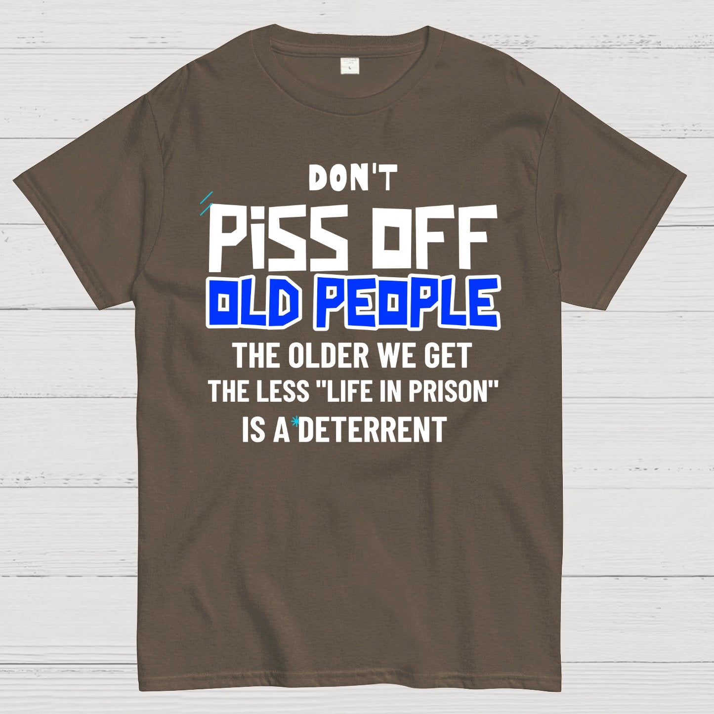 Don't Piss Off Old People Geek T-Shirt