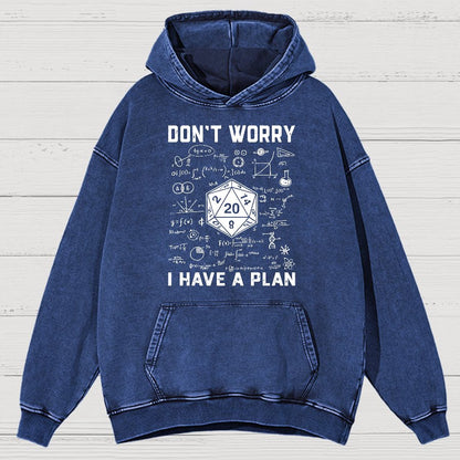 Don't Worry I Have A Plan Funny Dungeon Game Vintage Distressed Hoodie