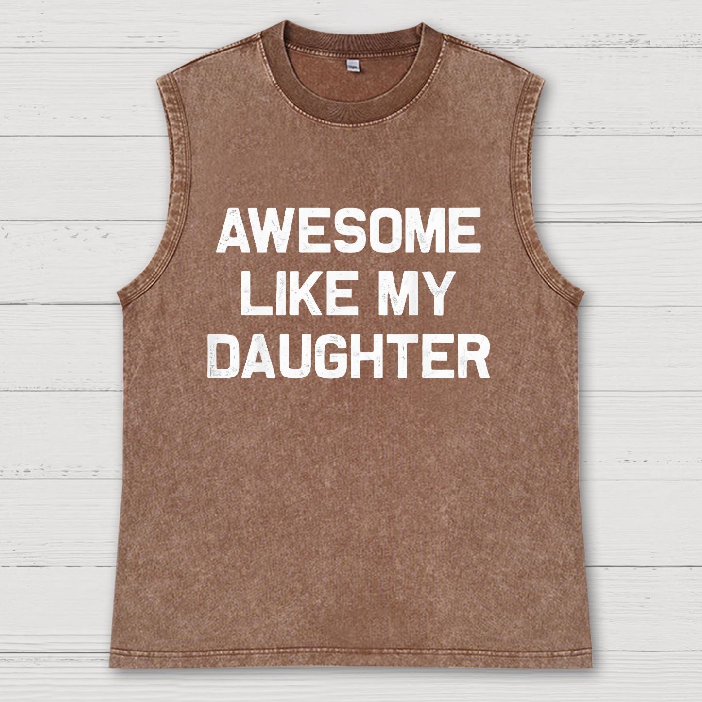 Awesome Like My Daughter Vintage Distressed Washed Tank