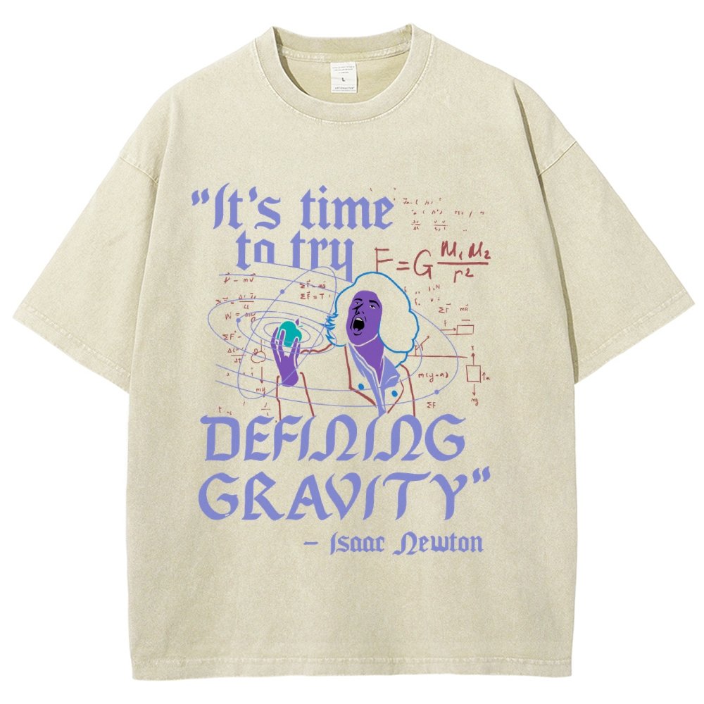 It's Time To Try Defining Gravity Vintage Distressed T-shirt