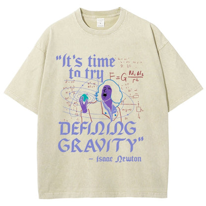It's Time To Try Defining Gravity Vintage Distressed T-shirt