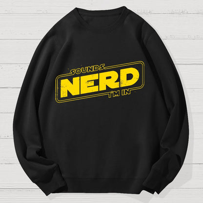 Sounds Nerd Geek Cotton Sweatshirt
